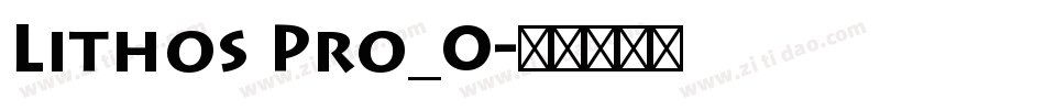 Lithos Pro_0字体转换